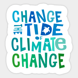 Change the Tide of Climate Change Sticker